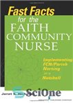 دانلود کتاب Fast Facts for the Faith Community Nurse: Implementing FCN Parish Nursing in a Nutshell – حقایق سریع برای...