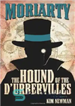 دانلود کتاب Professor Moriarty: The Hound of the D’Urbervilles (Professor Moriarty Novels) – پروفسور موریارتی: سگ شکاری D’Urbervilles (رمان های...