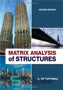 دانلود کتاب Matrix Analysis of Structures , Second Edition – تحلیل ماتریسی سازه ها، ویرایش دوم