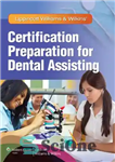 دانلود کتاب Lippincott Williams & Wilkins’ Certification Preparation for Dental Assisting – آماده سازی گواهینامه لیپینکات ویلیامز و ویلکینز برای...