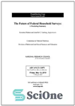 دانلود کتاب The Future of Federal Household Surveys: Summary of a Workshop – آینده نظرسنجی های خانواده فدرال: خلاصه یک...