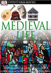 دانلود کتاب Medieval Life (DK Eyewitness Books) – زندگی قرون وسطایی (کتاب های شاهد عینی DK)