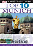 دانلود کتاب Top 10 Munich (Eyewitness Top 10 Travel Guides) – 10 برتر مونیخ (10 راهنمای سفر برتر شاهد عینی)