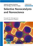 دانلود کتاب Selective Nanocatalysts and Nanoscience: Concepts for Heterogeneous and Homogeneous Catalysis – نانوکاتالیست‌های انتخابی و علم نانو: مفاهیمی برای...