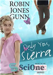 دانلود کتاب Only You, Sierra: Book 1 in the Sierra Jensen Series – فقط تو، سیرا: کتاب 1 از سری...