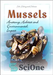 دانلود کتاب Mussels: Anatomy, Habitat and Environmental Impact (Fish, Fishing and Fisheries) – صدف ها: آناتومی، زیستگاه و اثرات زیست...