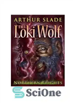 دانلود کتاب The Loki Wolf (Northern Frights) – گرگ لوکی (نورترن فریت)