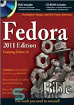 دانلود کتاب Fedora Bible 2011 Edition: Featuring Fedora Linux 14 – Fedora Bible 2011 Edition: دارای فدورا لینوکس 14