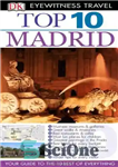 دانلود کتاب Top 10 Madrid (Eyewitness Top 10 Travel Guides) – 10 برتر مادرید (10 راهنمای سفر برتر شاهد عینی)