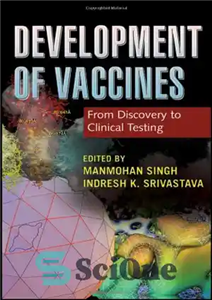 دانلود کتاب Development of Vaccines: From Discovery to Clinical Testing – توسعه واکسن ها: از کشف تا آزمایش بالینی