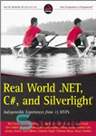 دانلود کتاب Real World .NET, C#, and Silverlight: Indispensible Experiences from 15 MVPs – دنیای واقعی دات نت، سی شارپ...