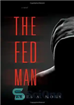 دانلود کتاب The Fed Man – مرد فدرال رزرو