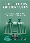 دانلود کتاب The Pillars of Hercules: A Grand Tour of the Mediterranean – ستون های هرکول: یک تور بزرگ در...