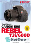 دانلود کتاب David Busch’s Canon EOS Rebel T3i 600D Guide to Digital SLR Photography (David Busch Camera Guides) – راهنمای...