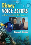 دانلود کتاب Disney Voice Actors: A Biographical Dictionary – بازیگران صدای دیزنی: دیکشنری بیوگرافی