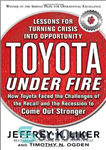 دانلود کتاب Toyota Under Fire: Lessons for Turning Crisis into Opportunity – تویوتا زیر آتش: درس هایی برای تبدیل بحران...