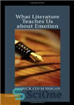 دانلود کتاب What Literature Teaches Us about Emotion – آنچه ادبیات در مورد احساسات به ما می آموزد