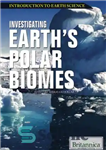 دانلود کتاب Investigating EarthÖs Polar Biomes (Introduction to Earth Science) – بررسی بیوم های قطبی زمین (مقدمه ای بر علم...