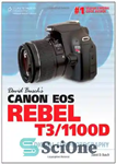 دانلود کتاب David Busch’s Canon EOS Rebel T3 1100D Guide to Digital SLR Photography – راهنمای دیوید بوش Canon EOS...