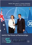 دانلود کتاب NATO: The Power of Partnerships (New Security Challenges) – ناتو: قدرت مشارکت (چالش های امنیتی جدید)