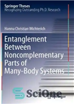 دانلود کتاب Entanglement Between Noncomplementary Parts of Many-Body Systems – درهم تنیدگی بین اجزای غیر تکمیلی سیستم های چند بدنه