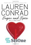 دانلود کتاب Sugar and Spice: An L.A. Candy Novel – شکر و ادویه: رمان آب نبات لس آنجلس