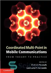 دانلود کتاب Coordinated Multi-Point in Mobile Communications: From Theory to Practice چند نقطه هماهنگ در ارتباطات تلفن همراه: از... 