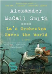 دانلود کتاب La’s Orchestra Saves the World – ارکستر لا جهان را نجات می دهد