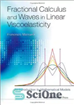 دانلود کتاب Fractional calculus and waves in linear viscoelasticity – حساب کسری و امواج در ویسکوالاستیسیته خطی