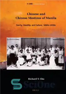 دانلود کتاب Chinese and Chinese Mestizos of Manila (Chinese Overseas) – Mestizos چینی و چینی مانیل (چینی در خارج از...