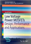 دانلود کتاب Low Voltage Power MOSFETs: Design, Performance and Applications – ماسفت های ولتاژ پایین: طراحی، عملکرد و کاربردها