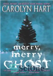 دانلود کتاب Merry, Merry Ghost – مبارک، روح مبارک