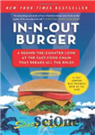 دانلود کتاب In-N-Out Burger: A Behind-the-Counter Look at the Fast-Food Chain That Breaks All the Rules – برگر In-N-Out: نگاهی...