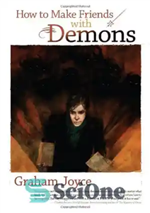 دانلود کتاب How to Make Friends with Demons – چگونه با شیاطین دوست شویم