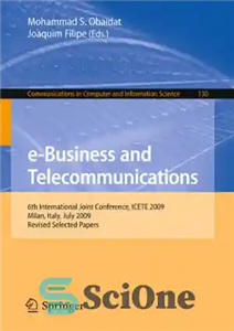 دانلود کتاب e-Business and Telecommunications: 6th International Joint Conference, ICETE 2009, Milan, Italy, July 7-10, 2009. Revised Selected Papers –...