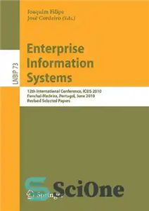 دانلود کتاب Enterprise Information Systems: 12th International Conference, ICEIS 2010, Funchal-Madeira, Portugal, June 8-12, 2010, Revised Selected Papers – سیستم...