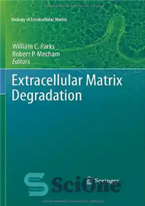 دانلود کتاب Extracellular Matrix Degradation – تخریب ماتریکس خارج سلولی