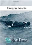 دانلود کتاب Frozen Assets – دارایی های منجمد شده
