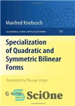 دانلود کتاب Specialization of quadratic and symmetric bilinear forms – تخصصی سازی فرم های دوخطی درجه دوم و متقارن