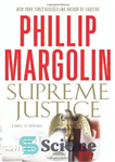 دانلود کتاب Supreme Justice: A Novel of Suspense – عدالت عالی: رمان تعلیق