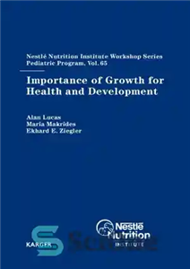 دانلود کتاب Importance of Growth for Health and Development (Nestle Nutrition Workshop Series: Pediatric Program) – اهمیت رشد برای سلامت... 