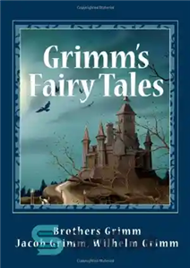 دانلود کتاب Grimm’s Fairy Tales – افسانه های گریم