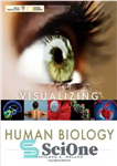 دانلود کتاب Visualizing Human Biology (3rd edition) – تجسم زیست شناسی انسانی (ویرایش سوم)