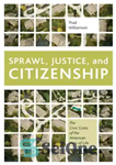 دانلود کتاب Sprawl, Justice, and Citizenship: The Civic Costs of the American Way of Life – گسترش، عدالت، و شهروندی:...