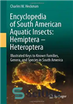 دانلود کتاب Encyclopedia of South American Aquatic Insects: Hemiptera – Heteroptera: Illustrated Keys to Known Families, Genera, and Species in...