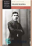 دانلود کتاب Franz Kafka, New Edition (Bloom’s Modern Critical Views) – فرانتس کافکا، نسخه جدید (دیدگاه‌های انتقادی مدرن بلوم)