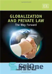 دانلود کتاب Globalization and Private Law: The Way Forward جهانی شدن و حقوق خصوصی: راه رو به جلو 