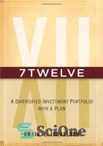 دانلود کتاب 7Twelve: A Diversified Investment Portfolio with a Plan – 7Twelve: یک سبد سرمایه گذاری متنوع با یک برنامه