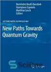 دانلود کتاب New Paths Towards Quantum Gravity – مسیرهای جدید به سوی گرانش کوانتومی