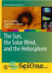 دانلود کتاب The Sun, the Solar Wind, and the Heliosphere – خورشید، باد خورشیدی و هلیوسفر